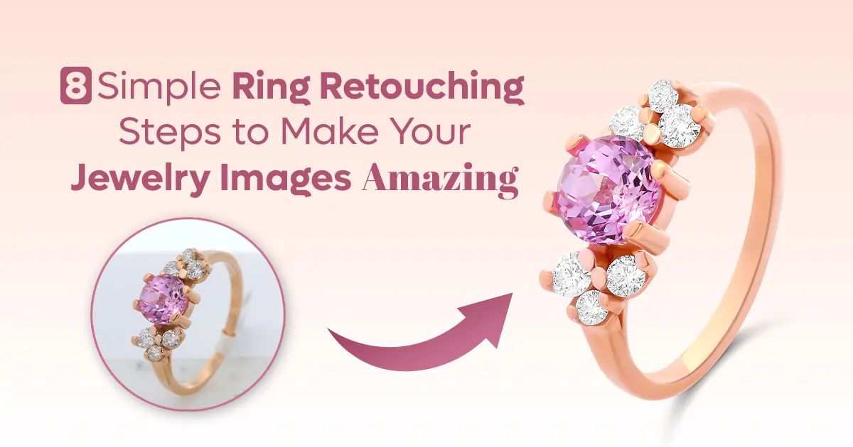 Simple Ring Retouching Steps