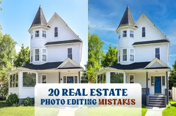 20 Real Estate Photo Editing Mistakes Home Sellers Make Feature Image
