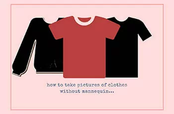 How to take pictures of clothes without mannequin? Feature Image